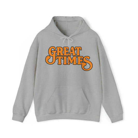 "GREAT TIMES" - Grey Hooded Sweatshirt