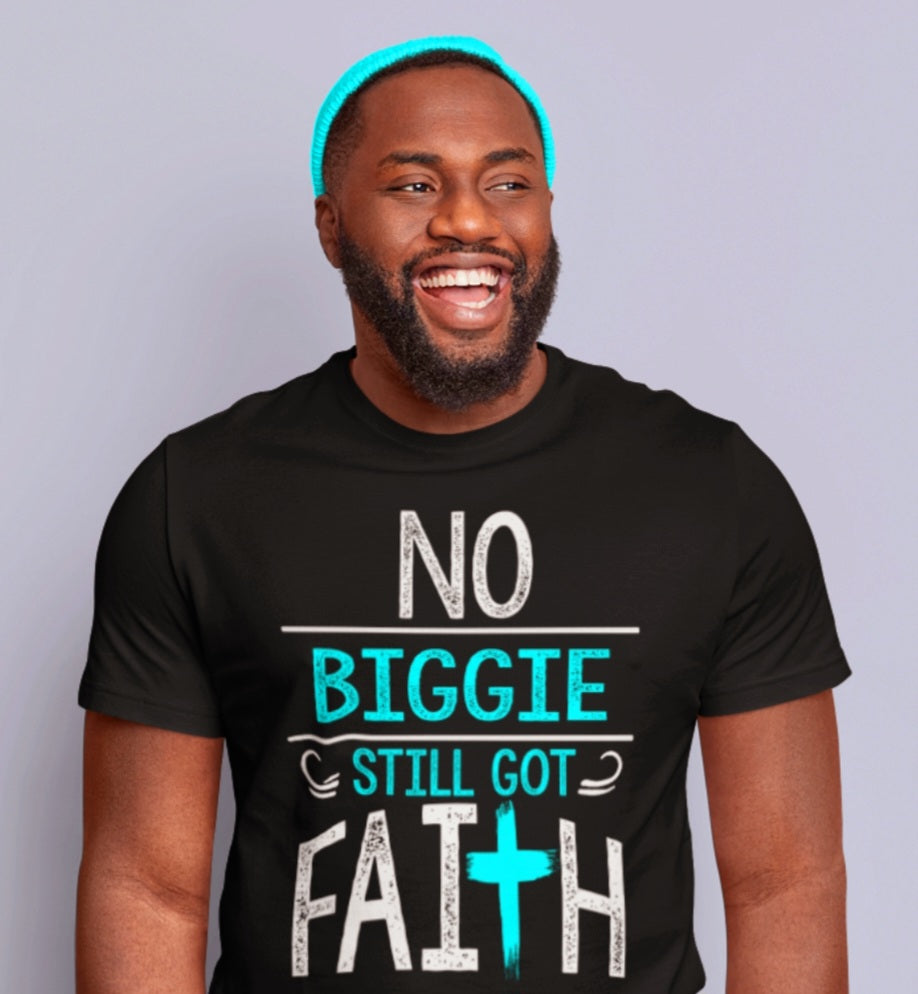 "Still Got Faith" short sleeved T-Shirt